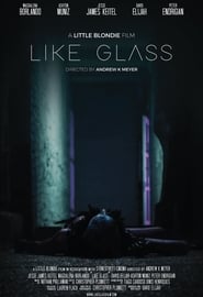 Like Glass' Poster