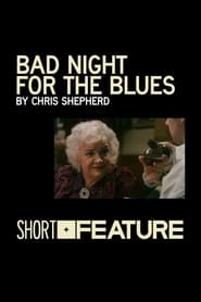Bad Night for the Blues' Poster