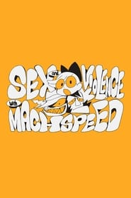 Sex  Violence with Machspeed' Poster