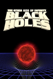 Black Holes The Other Side of Infinity' Poster