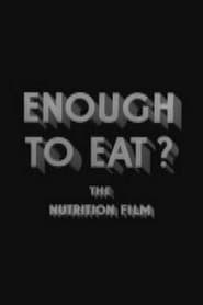 Enough to Eat' Poster