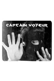 Captain Voyeur' Poster