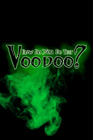 How do you do that Voodoo' Poster