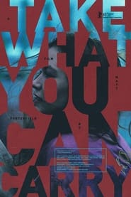 Take What You Can Carry' Poster