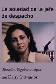 La soledad de la jefa de despacho' Poster