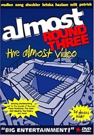 Almost Round Three  The Almost Video' Poster