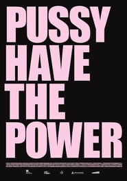 Pussy Have the Power' Poster