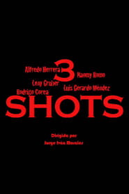 3 Shots' Poster