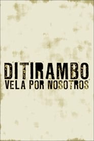 Ditirambo vela por nosotros' Poster