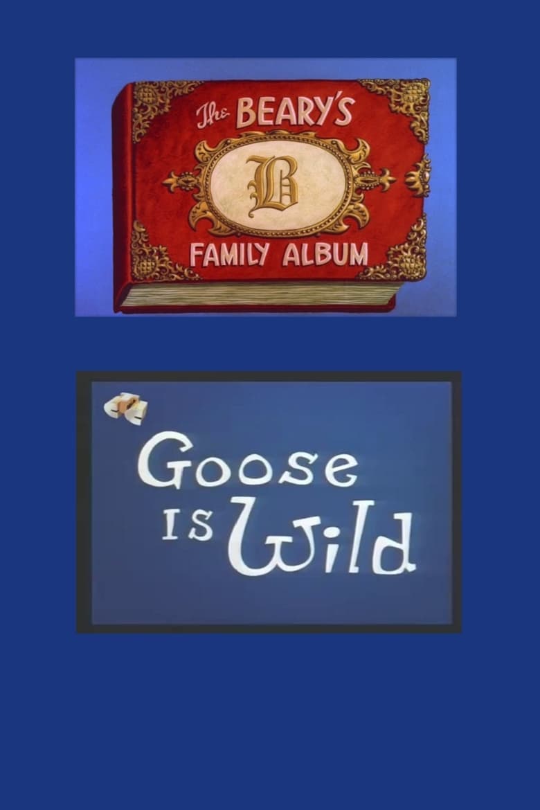 Goose Is Wild Poster