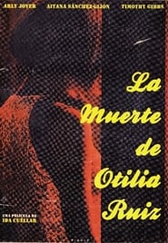 La muerte de Otilia Ruiz' Poster