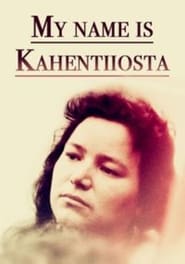 My Name Is Kahentiiosta' Poster