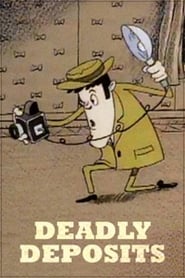 Deadly Deposits' Poster