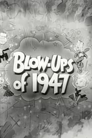 Blow Ups of 1947' Poster