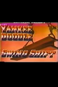 Yankee Doodle Swing Shift' Poster