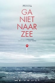 Ga niet naar zee' Poster