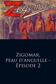 Zigomar  the Black Scourge  Episode 2' Poster