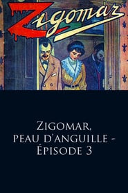 Zigomar  the Black Scourge  Episode 3' Poster