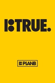 Plan B True' Poster