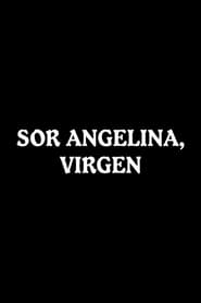 Sor Angelina Virgen' Poster