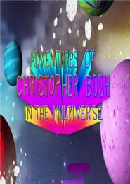 Adventures of Christopher Bosh in the Multiverse' Poster