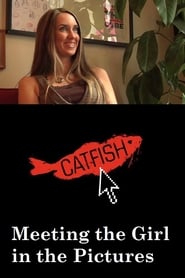 Catfish Meeting the Girl in the Pictures' Poster