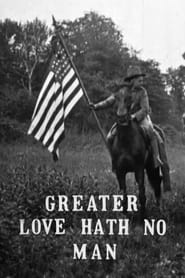 Greater Love Hath No Man' Poster