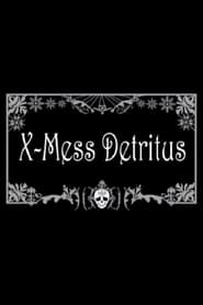 XMess Detritus' Poster