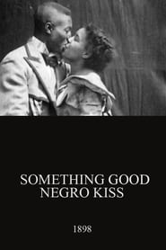 Something Good  Negro Kiss' Poster