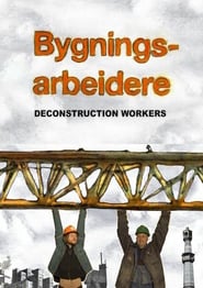 Deconstruction Workers' Poster