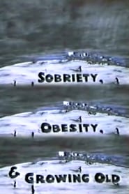 Sobriety Obesity  Growing Old' Poster