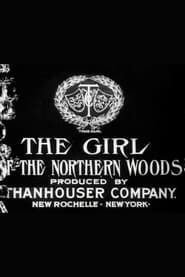 The Girl of the Northern Woods' Poster