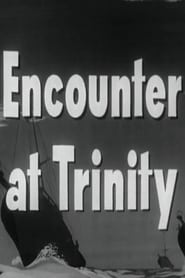 Encounter at Trinity' Poster