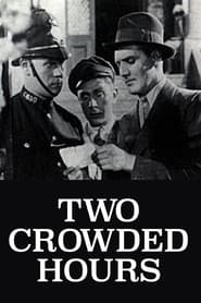 Two Crowded Hours' Poster