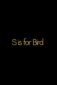 S Is for Bird' Poster