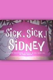 Sick Sick Sidney' Poster