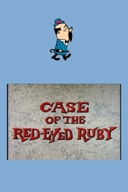 Case of the RedEyed Ruby