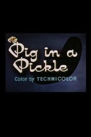 Pig in a Pickle' Poster