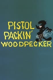 Pistol Packin Woodpecker' Poster