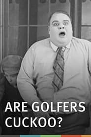 Are Golfers Cuckoo' Poster