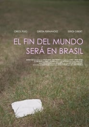 El fin del mundo ser en Brasil' Poster