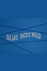 Blue Aces Wild' Poster