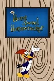 Home Sweet Home Wrecker' Poster