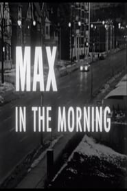 Max in the Morning