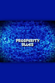 Prosperity Blues' Poster