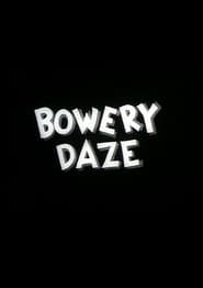 Bowery Daze' Poster