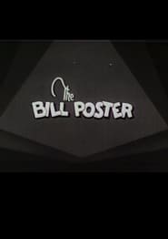 The Bill Poster' Poster