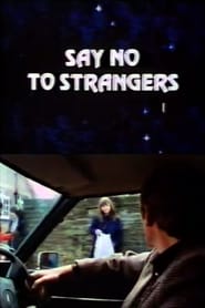 Say No to Strangers