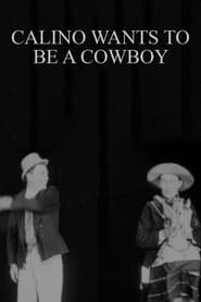 Calino Wants to Be a Cowboy' Poster