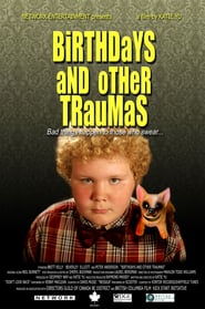 Birthdays and Other Traumas' Poster